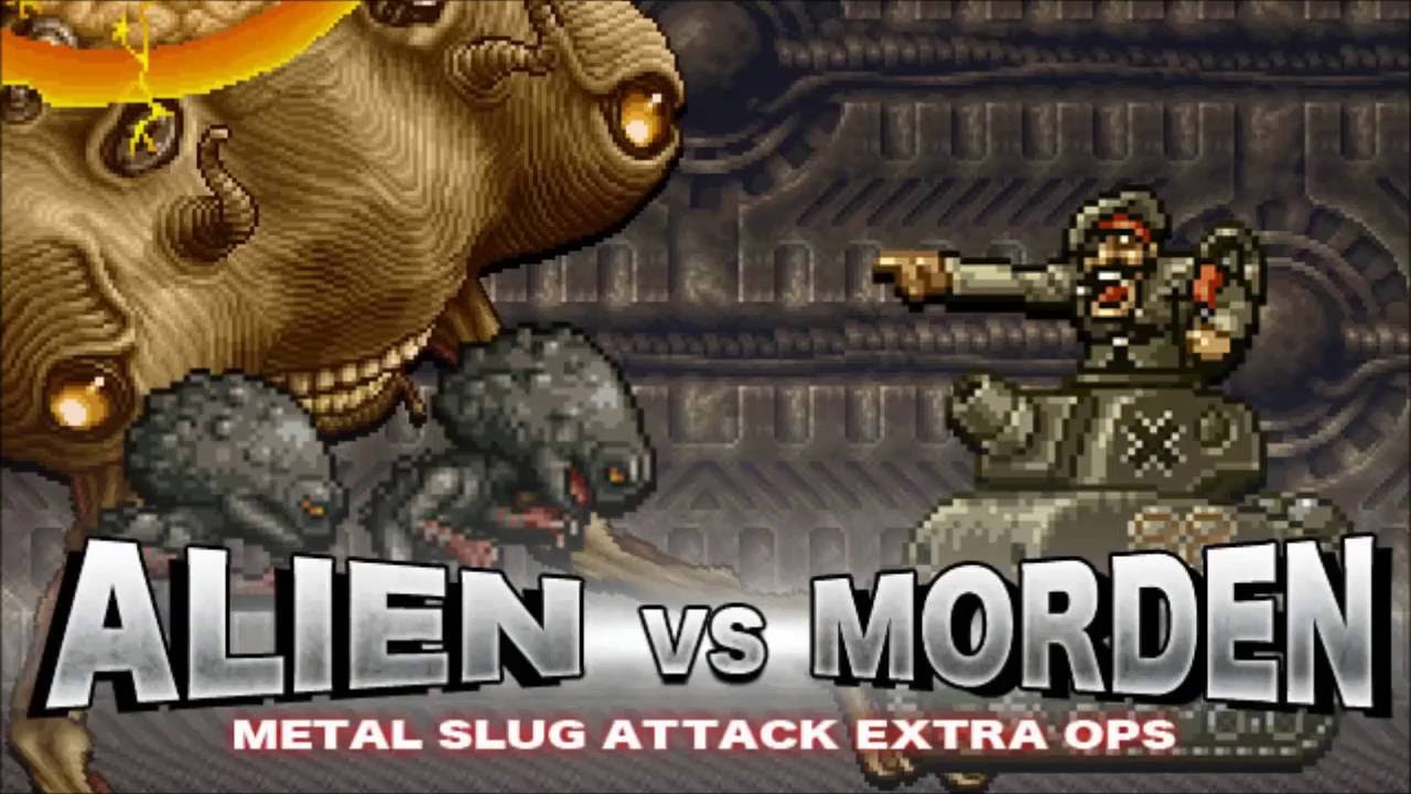HD New Metal Slug Attack - Alien Vs Morden Extra Ops Opening - YouTube.