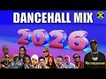 DANCEHALL MIX 2026 Vol 9 NEW YEAR Ft Vybz Kartel Popcaan Masicka Valiant DiCelebrityy