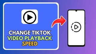How To Change TikTok Video Playback Speed