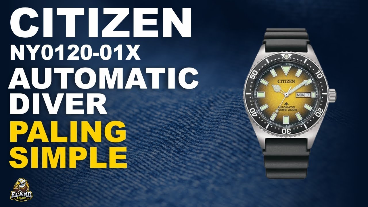 CITIZEN NY0120-01X: THE MOST SIMPLE CITIZEN AUTOMATIC DIVER WATCH