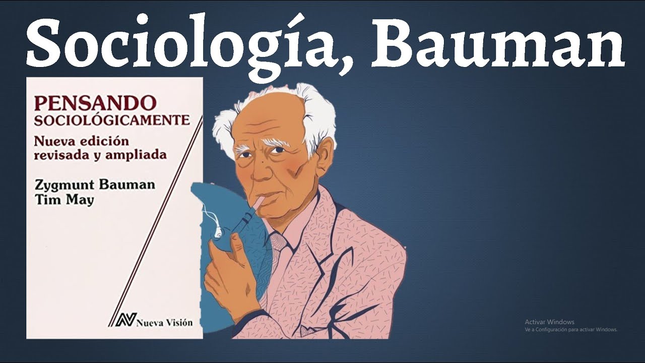 Bauman, Pensar Sociológicamente