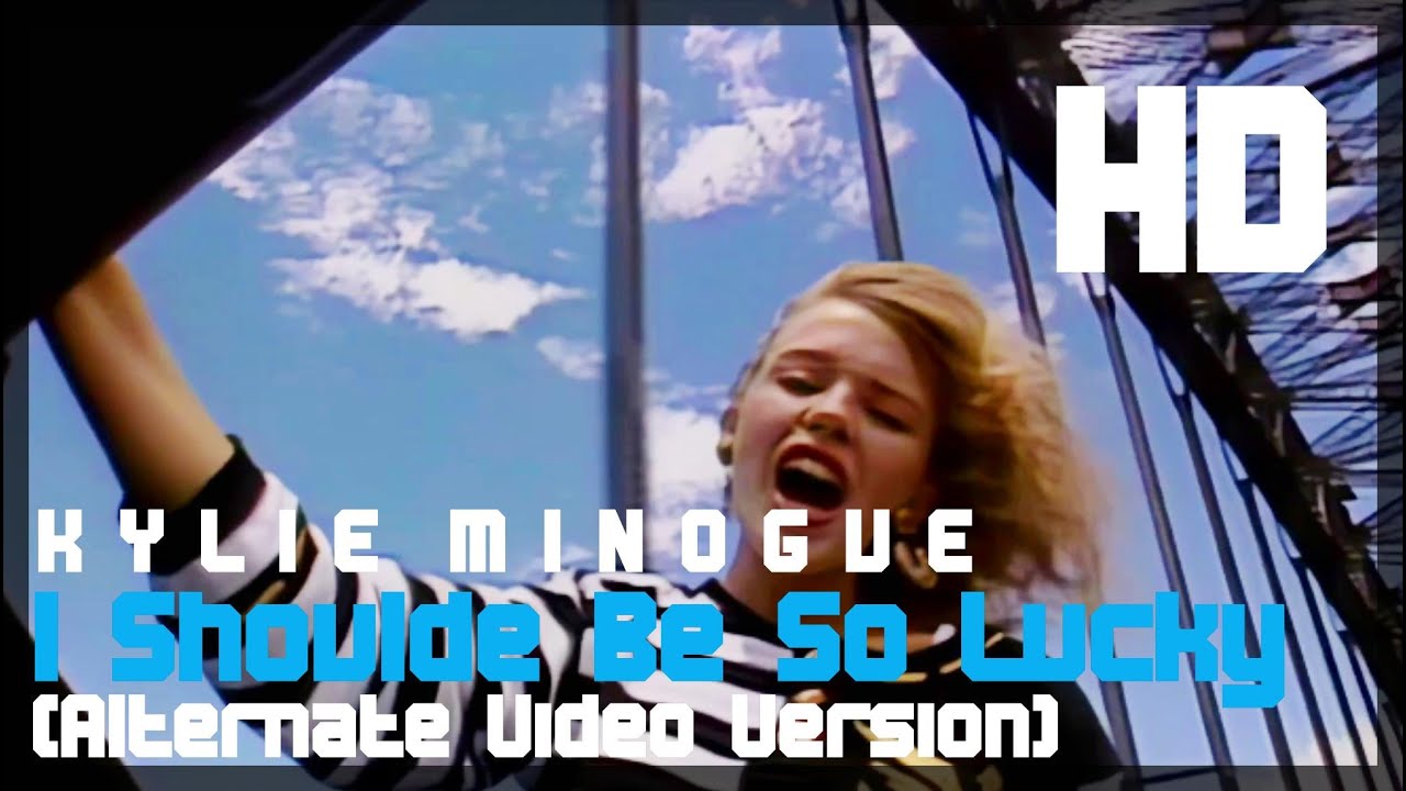 Kylie Minogue - I Should Be So Lucky (Alternate Video 1987) [16:9