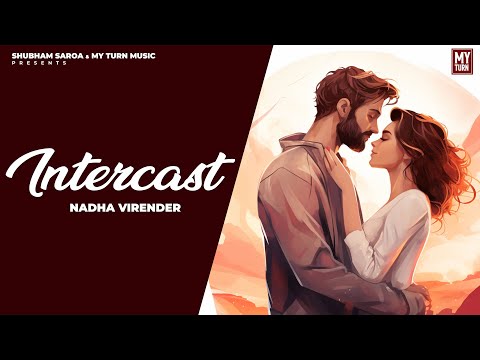 Bin Tere Jo Chalda Hove Aesa Nai Mera Saah Koi - Intercast - Nadha Virender - Punjabi Love Song 2024