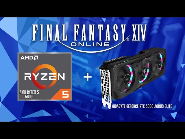 AMD Ryzen 5 5600G - Final Fantasy XIV Benchmark feat. RTX 3060