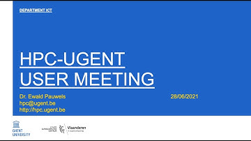 HPC-UGent User meeting (June 28th 2021) - Ewald Pauwels: Overview of activities + user survey
