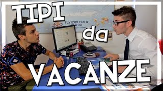 Tipi Da Vacanze