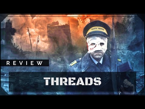 Threads Film Review