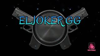 Eljoker Gg Intro