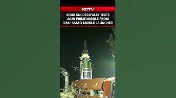 India Successfully Tests Agni Prime Missile From Rail-Based Mobile Launcher