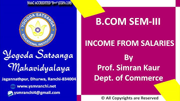 Lecture-04 | Income From Salaries By Prof Simran Kaur  | Commerce Sem -3 | YSM Ranchi