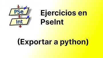 Ejercicios en PseInt - Exportar pseudocodigo a Python