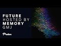 Gmj  future memory on proton radio  september 1 2023