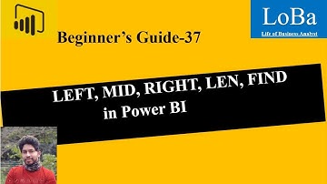 Power BI LEFT, MID, RIGHT, LEN, FIND functions