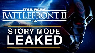 Star Wars: Battlefront 2 MAJOR STORY MODE LEAKS? [Spoilers]