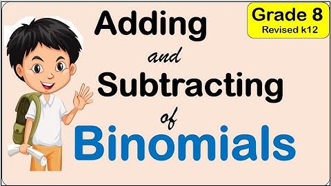 Grade 8 Addition and Subtraction of Binomials First (1st) quarter week 2 Revised k to 12 #math8