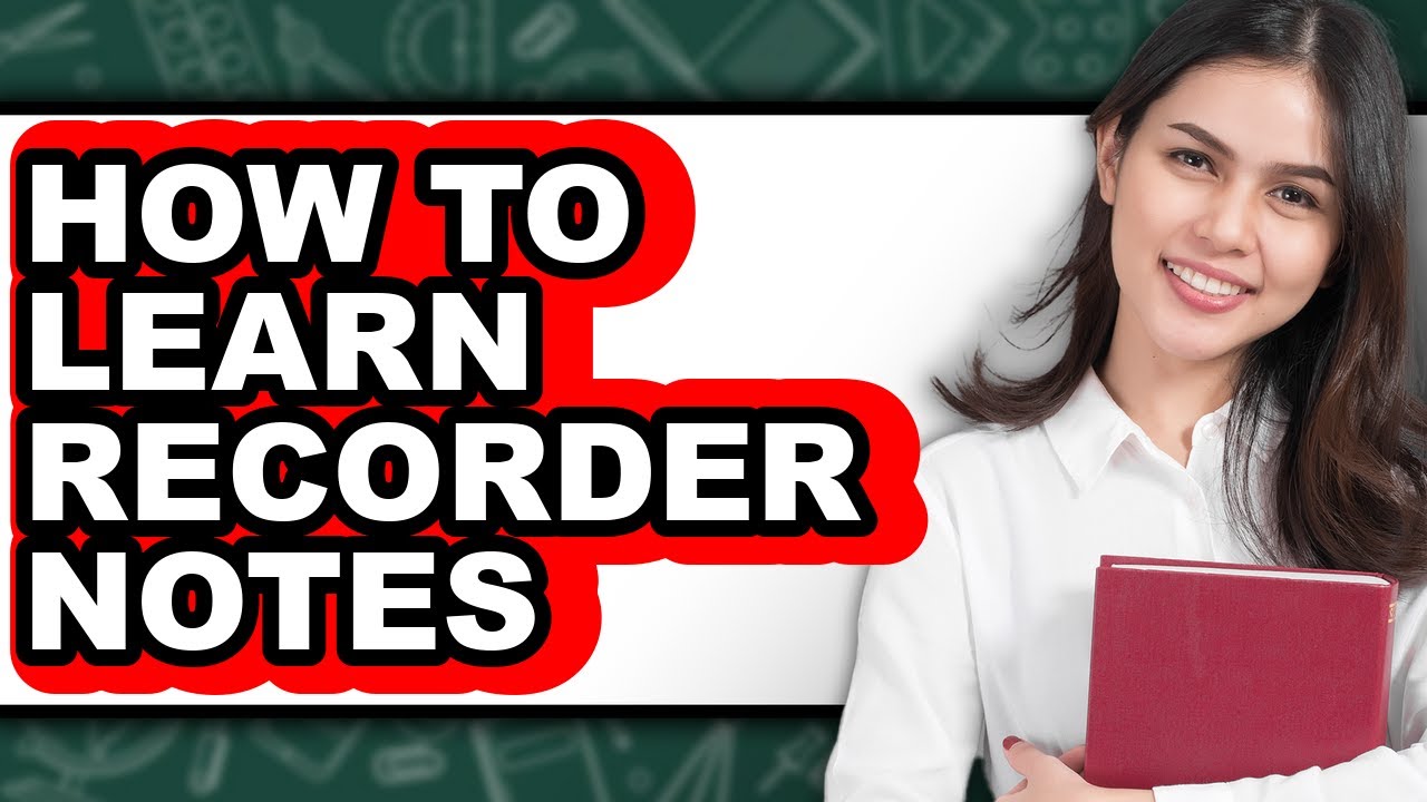 How To Learn Recorder Notes - Full Guide - YouTube