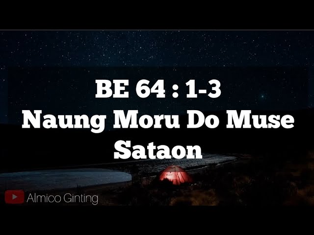 BUKU ENDE | BE 64 : 1 - 3  NAUNG MORU DO MUSE SATAON  ( KARAOKE + LIRIK ) class=