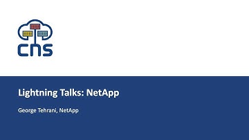 Lightning Talks: NetApp - George Tehrani, NetApp