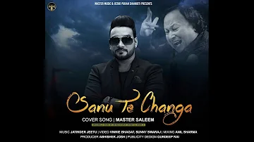Sanu Te Changa || Master Saleem feat. Jatinder Jeetu || Latest Punjabi Song 2016