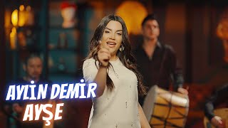 Aylin Demir - Ayşe