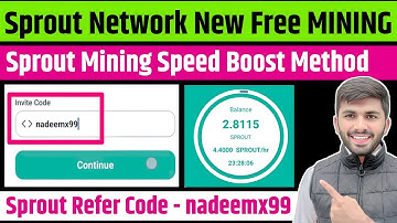 Sprout Network New MINING App - invite code nadeemx99 - Sprout Network Mining Speed Booster Double
