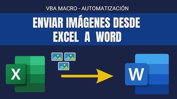 VBA - MACRO para enviar IMÁGENES desde EXCEL a WORD | TUTORIAL COMPLETO