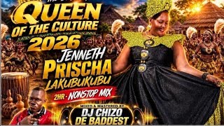 THE BEST OF THE QUEEN CULTURE JENNETH PRISCHA LAKUBUKUBU NONSTOP MIX BY CHIZO DE BADDEST(0783592829)