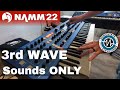 Namm 22 groove synthesis  3rd wave  sound only demo