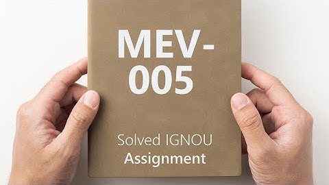 MEV-005 solved assignment 2024-25 || MEV-005 solved assignment 2025 || MEV-005 assignment
