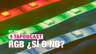 TAPODCAST x04 | RGB: ¿Sí o no? | LGDT