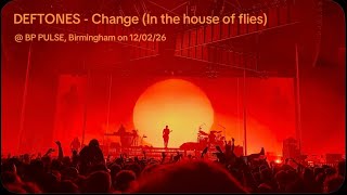 DEFTONES - Change (In the house of flies) @ BP PULSE, Birmingham on 12/02/26