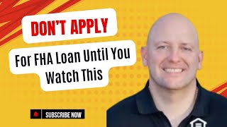 Don’t Apply for FHA Loan Until You Watch This—Avoid These Common Mistakes!