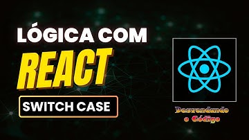 #02 Estrutura  Switch Case no React — Aprenda lógica na prática
