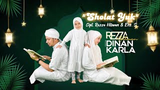 Download lagu Sholat Yuk ! - Rezza Hilman Feat Dinan & Karla  [  Video Clip ]