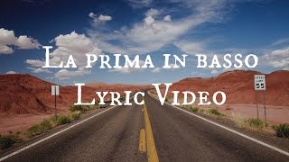 Video thumbnail of "Max Pezzali: La prima in basso (Lyric Video)"