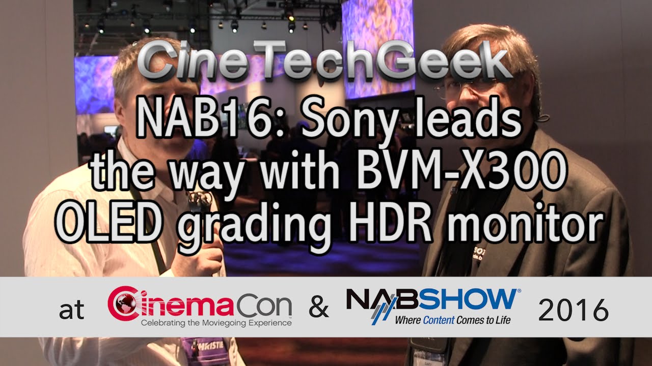NAB16 Sony leads the way with BVM X300 OLED grading HDR monitor