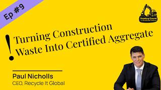 9. Turning Construction Waste Into Certified Aggregate