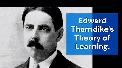 Theory of Learning | Edward Thorndike
