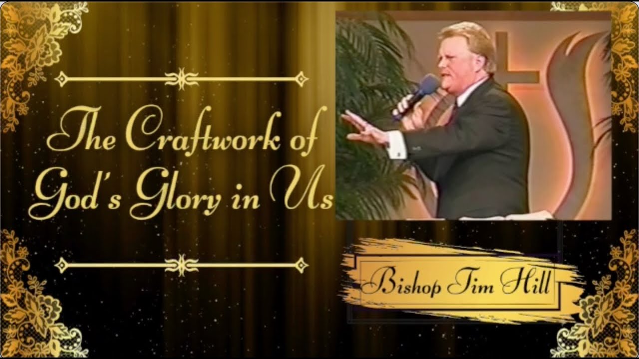 The Craftwork of God’s Glory in Us