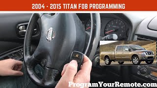 How to program a Nissan Titan remote key fob 2004 - 2015