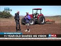 Farming prodigy (11) shares his vision