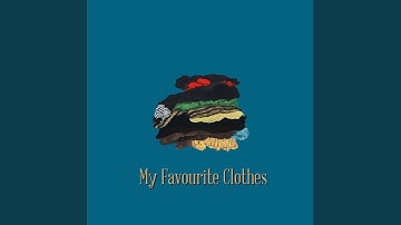 My Favourite Clothes