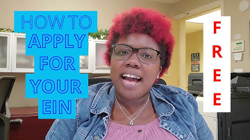 HOW TO APPLY FOR YOUR EIN | STEP BY STEP