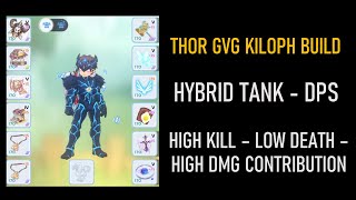 Kiloph's Thor GVG Build Reveal ! Hybrid Tank + DPS with great KDA