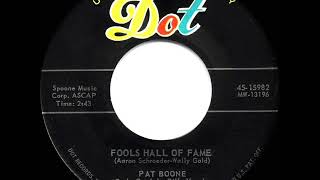 Video thumbnail of "1959 HITS ARCHIVE: Fools Hall Of Fame - Pat Boone"