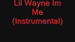 Lil Wayne Im Me (Instrumental)