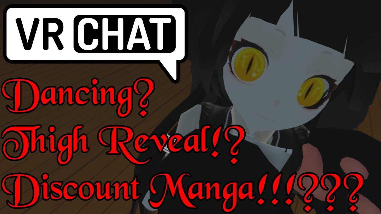 ResStreams VRChat: Thigh Reveal!? Dancing!? Discount Manga!?