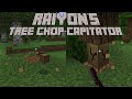 Raiyon's Tree Chop-Capitator Addon