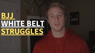 Are You a BJJ White Belt Struggling?