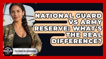 National Guard Vs Army Reserve: What